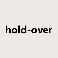 hold-over是什么意思