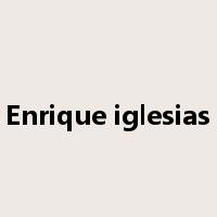 Enrique iglesias是什么意思