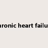 chronic heart failure是什么意思