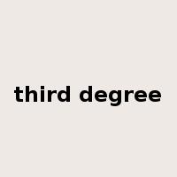 third degree是什么意思