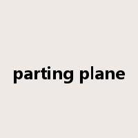 parting plane是什么意思
