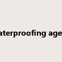 waterproofing agent是什么意思