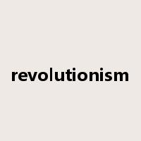 revolutionism是什么意思
