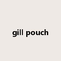 gill pouch是什么意思