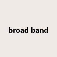 broad band是什么意思