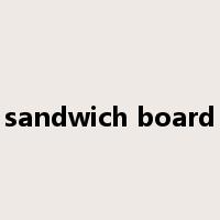 sandwich board是什么意思