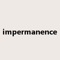 impermanence是什么意思