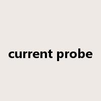 current probe是什么意思
