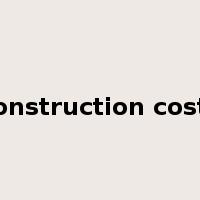 construction costs是什么意思
