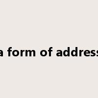 a form of address是什么意思