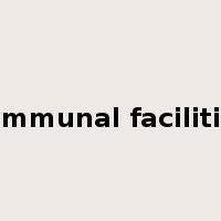 communal facilities是什么意思
