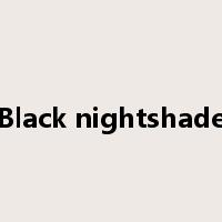 Black nightshade是什么意思