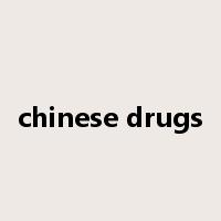 chinese drugs是什么意思