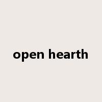 open hearth是什么意思