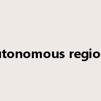 autonomous regions是什么意思