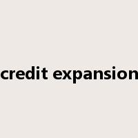 credit expansion是什么意思