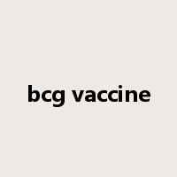 bcg vaccine是什么意思
