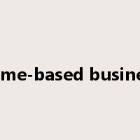 home-based business是什么意思
