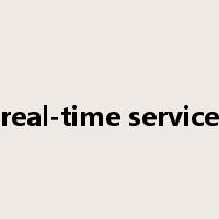 real-time service是什么意思