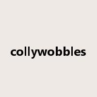 collywobbles是什么意思