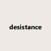 desistance是什么意思