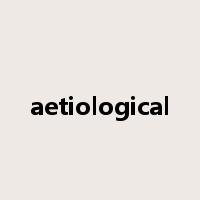 aetiological是什么意思