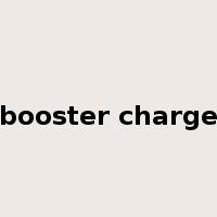booster charge是什么意思