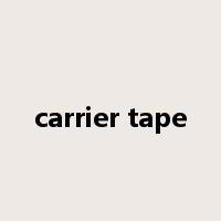 carrier tape是什么意思