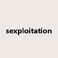 sexploitation是什么意思