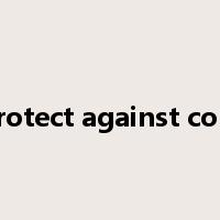 protect against cold是什么意思