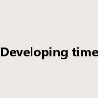Developing time是什么意思