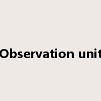 Observation unit是什么意思