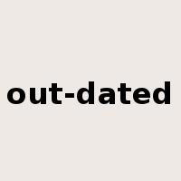 out-dated是什么意思