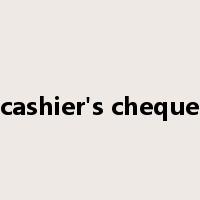cashier's cheque是什么意思