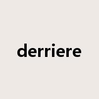 derriere是什么意思