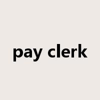 pay clerk是什么意思
