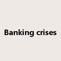 Banking crises是什么意思