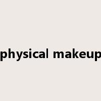 physical makeup是什么意思
