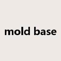 mold base是什么意思