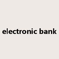 electronic bank是什么意思