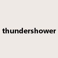 thundershower是什么意思