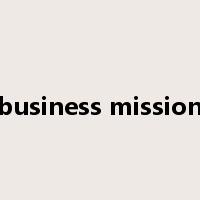 business mission是什么意思