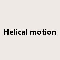 Helical motion是什么意思