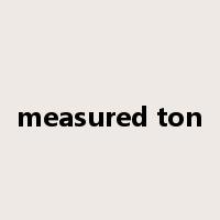 measured ton是什么意思