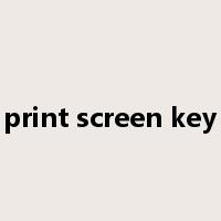 print screen key是什么意思