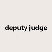 deputy judge是什么意思