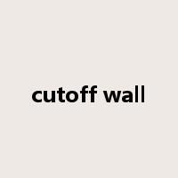 cutoff wall是什么意思