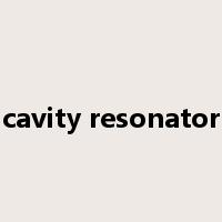 cavity resonator是什么意思