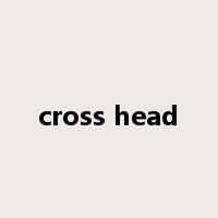 cross head是什么意思