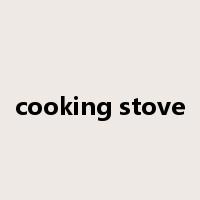cooking stove是什么意思